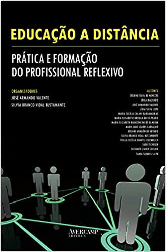 Educação a Distância: Prática e Formação do Profissional Reflexivo